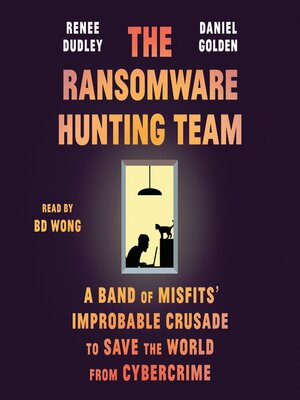 cover image of The Ransomware Hunting Team